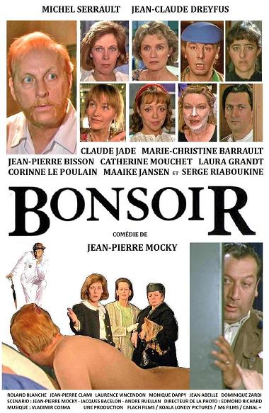Bonsoir, film, 1994, Jean-Pierre Mocky, avec Michel Serrault, Jean-Claude Dreyfus, Claude Jade, Marie-Christine Barrault, Jean-Pierre Bisson, Catherine Mouchet, Corinne Le Poulain, Laura Grandt, Serge Riaboukine, Maaike Jansen